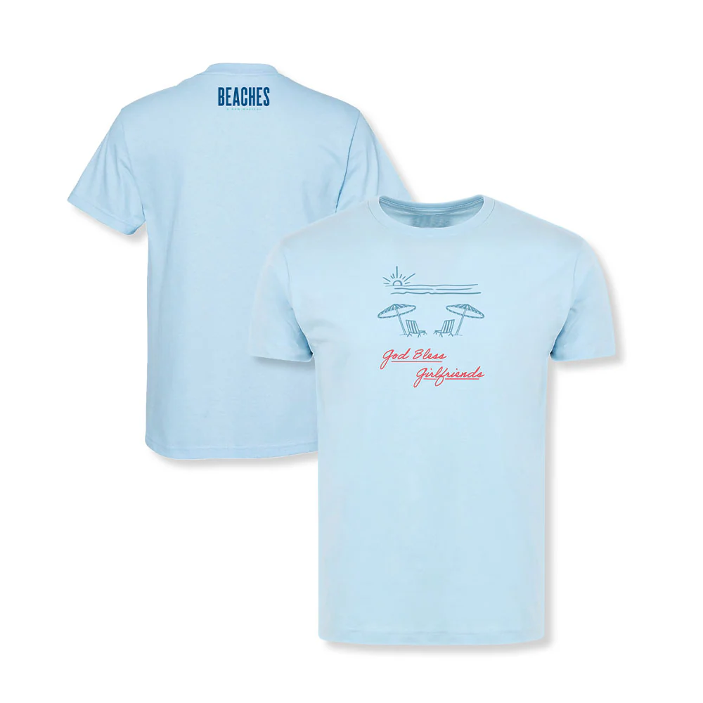 Beaches: A New Musical God Bless Girlfriends Tee