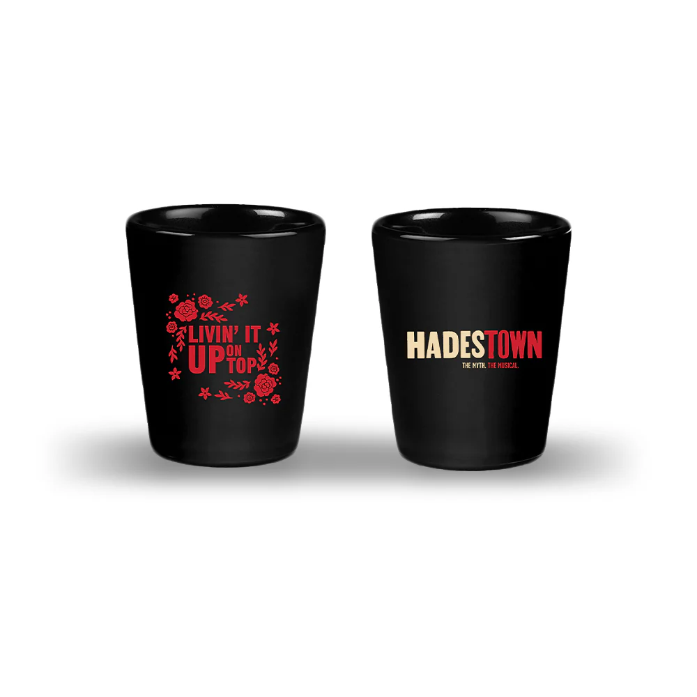 Hadestown Livin' it Up on Top Shot Glass